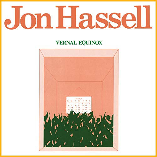 Jon Hassell/Vernal Equinox