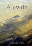 Douglas Watts Alewife 