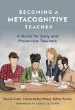 Roya Q. Scales Becoming A Metacognitive Teacher A Guide For Early And Preservice Teachers 