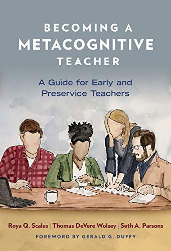 Roya Q. Scales Becoming A Metacognitive Teacher A Guide For Early And Preservice Teachers 