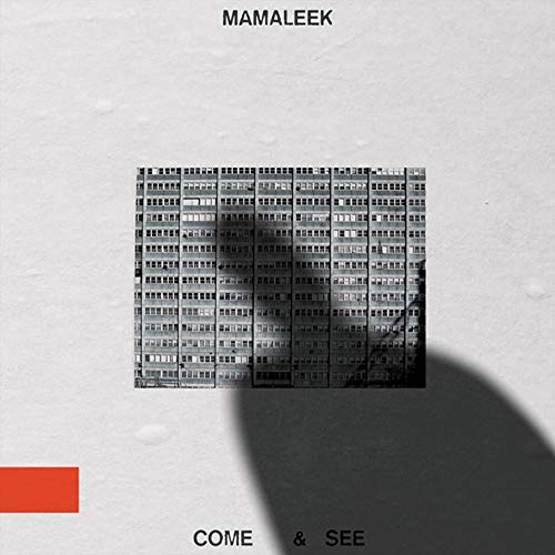Mamaleek/Come & See