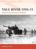 Clayton K. S. Chun Yalu River 1950 51 The Chinese Spring The Trap On Macarthur 
