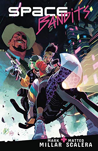 Mark Millar/Space Bandits