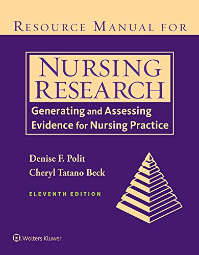 Denise Polit Resource Manual For Nursing Research Generating And Assessing Evidence For Nursing Pra 0011 Edition; 