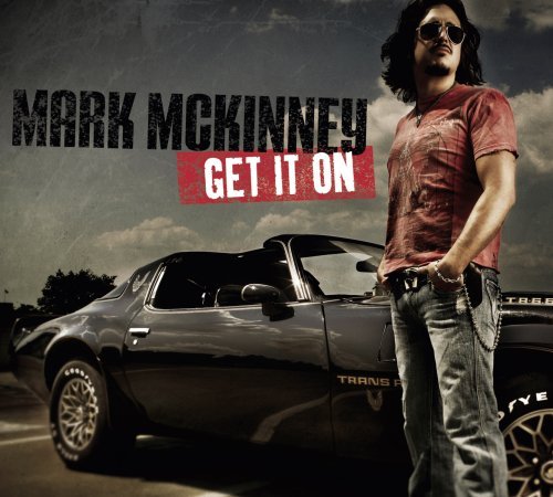 Mark Mckinney/Get It On