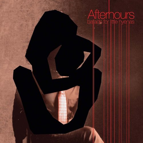 Afterhours/Ballads For Little Hyenas