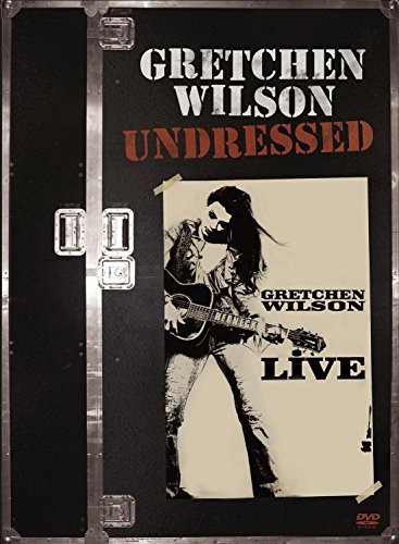 Gretchen Wilson/Undressed