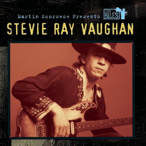 VAUGHAN,STEVIE RAY/MARTIN SCORSESE PRESENTS THE B