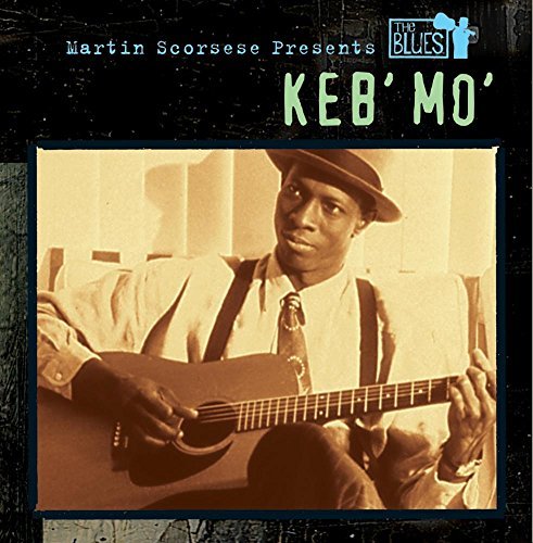 Keb' Mo'/Martin Scorsese Presents The B@Cd-R@Martin Scorsese Presents The B