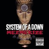 System Of A Down Mezmerize Explicit Version 