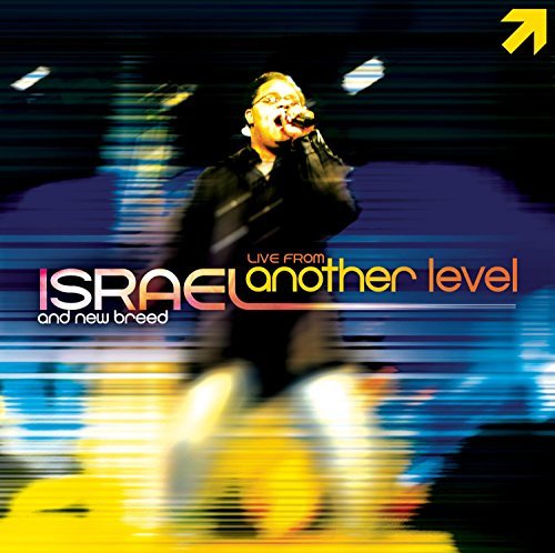 Israel & New Breed/Live From Another@Live From Another