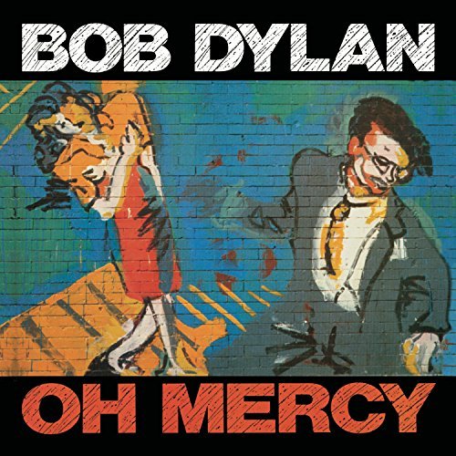 Bob Dylan/Oh Mercy