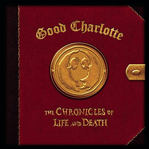 Good Charlotte/Chronicles Of Life & Death@Life Version