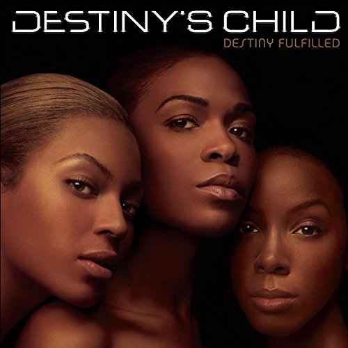 Destiny's Child/Destiny Fulfilled