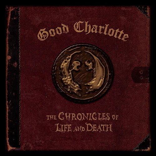 Good Charlotte/Chronicles Of Life & Death@Explicit Death Version