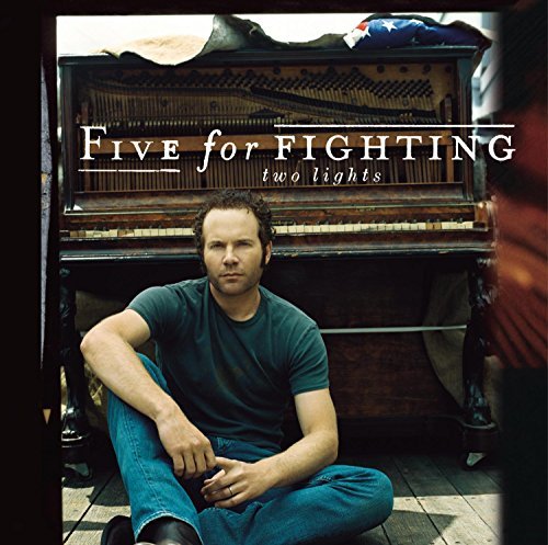 FIVE FOR FIGHTING/TWO LIGHTS