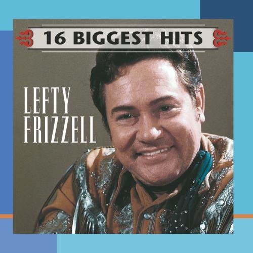 Lefty Frizzell/16 Biggest Hits@This Item Is Made On Demand@Could Take 2-3 Weeks For Delivery