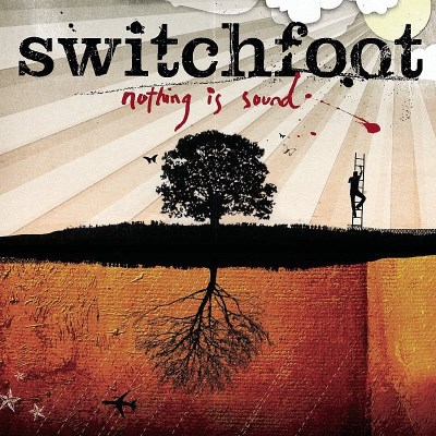 Switchfoot/Nothing Is Sound