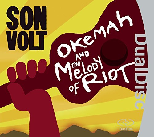SON VOLT/OKEMAH & THE MELODY OF RIOT