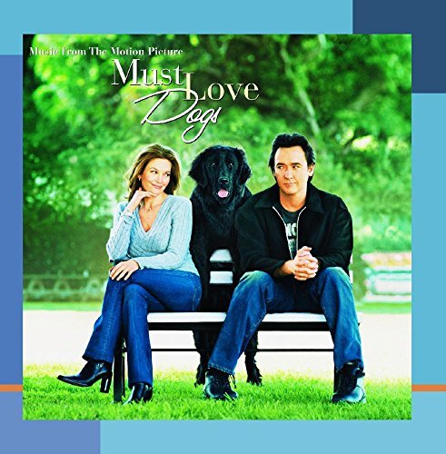 MUST LOVE DOGS/SOUNDTRACK