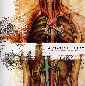 Static Lullaby/And Don'T Forget To Breathe