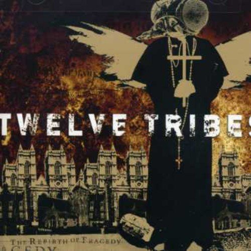 TWELVE TRIBES/REBIRTH OF TRAGEDY