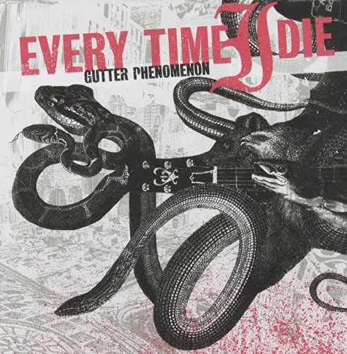 Every Time I Die/Gutter Phenomenon@Gutter Phenomenon