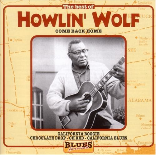 Howlin' Wolf/Best Of-Come Back Home