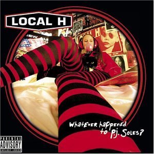 Local H/Whatever Happened To P.J. Sole@Explicit Version