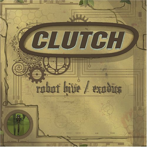 Clutch/Robot Hive/Exodus