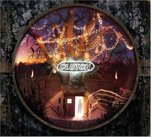 CLUTCH/FROM BEALE STREET TO OBLIVION