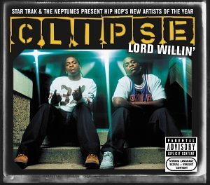 Clipse/Lord Willin'@Explicit Version@Incl. Bonus Dvd/Lmtd Ed.