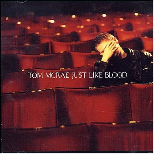 MCRAE,TOM/JUST LIKE BLOOD