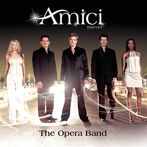 Amici Forever/Opera Band