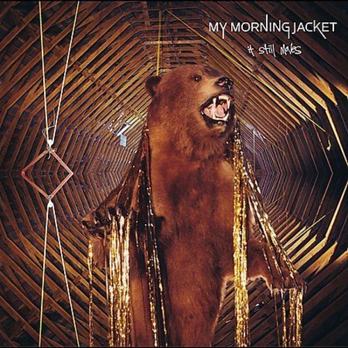 My Morning Jacket/It Still Moves