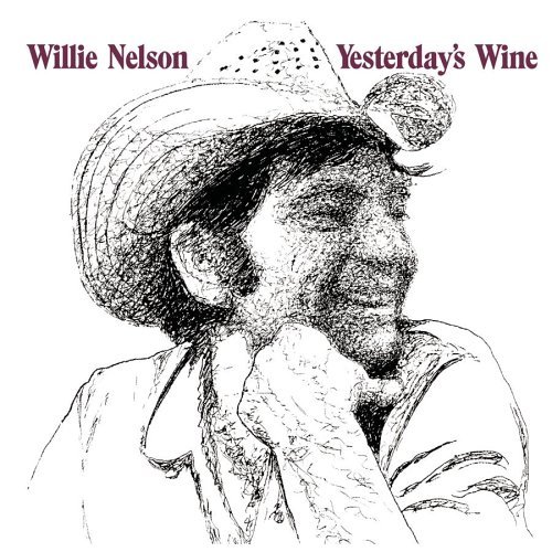 Willie Nelson/Yesterday's Wine