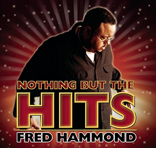 Fred Hammond/Hooked On The Hits