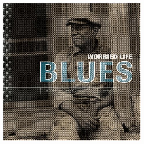 Worried Life Blues/Worried Life Blues