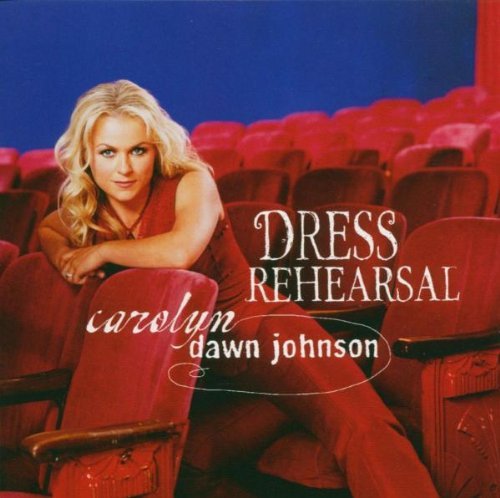 JOHNSON,CAROLYN DAWN/DRESS REHEARSAL