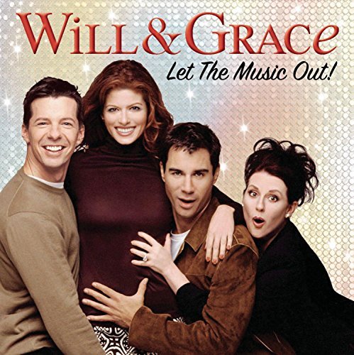 Will & Grace:Let The Music Out/Soundtrack@Spears/Lopez/Gaynor/John