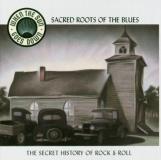 Sacred Roots Of The Blues Sacred Roots Of The Blues 