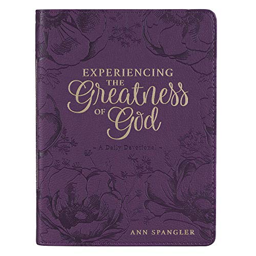 Ann Spangler/Devotional Experiencing the Greatness of God