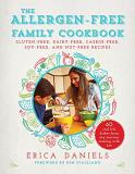 Erica Daniels Allergen Free Family Cookbook Gluten Free Dairy Free Casein Free Soy Free A 