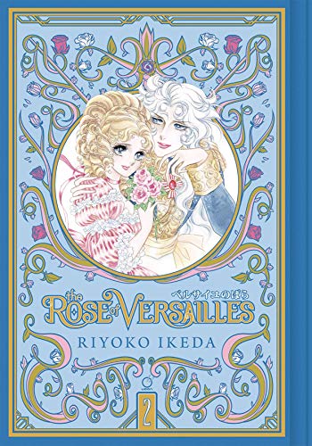 Riyoko Ikeda/The Rose of Versailles Volume 2