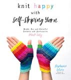 Stephanie Lotven Knit Happy With Self Striping Yarn Bright Fun And Colorful Sweaters And Accessories 