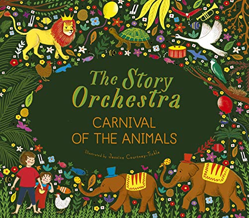 Jessica Courtney Tickle The Story Orchestra Carnival Of The Animals Press The Note To Hear S 