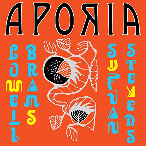 Sufjan Stevens & Lowell Brams/Aporia
