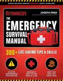 Joseph Pred The Emergency Survival Manual 300+ Life Saving Tips & Skills 