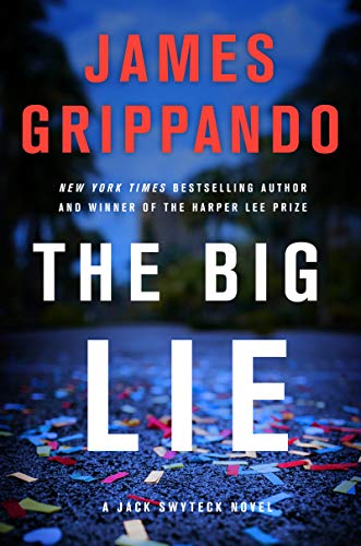 James Grippando/The Big Lie@ A Jack Swyteck Novel