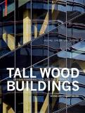 Michael Green Tall Wood Buildings Design Construction And Performance. Second And 
